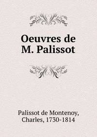 Oeuvres de M. Palissot