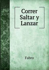 Correr Saltar y Lanzar