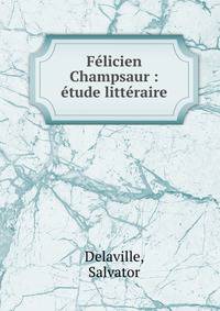 F?licien Champsaur : ?tude litt?raire