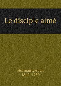 Le disciple aim?