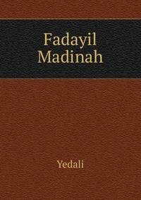Fadayil Madinah