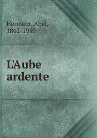 L'Aube ardente