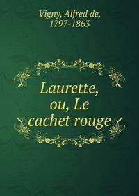Laurette, ou, Le cachet rouge