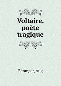 Voltaire, poete tragique