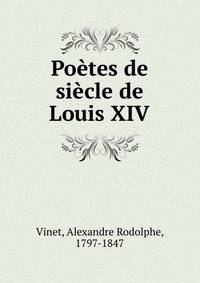 Poetes de siecle de Louis XIV