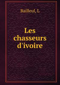 Les chasseurs d'ivoire