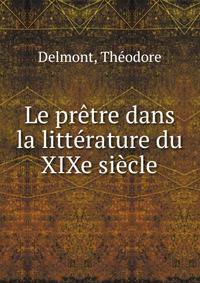 Le pretre dans la litterature du XIXe siecle