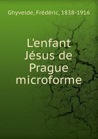 L'enfant J?sus de Prague microforme