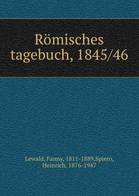 R?misches tagebuch, 1845/46