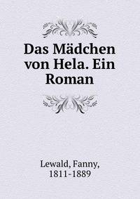 Das Madchen von Hela. Ein Roman