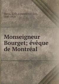 Monseigneur Bourget; ?v?que de Montr?al