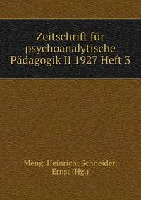 Zeitschrift fur psychoanalytische Padagogik II 1927 Heft 3