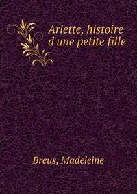 Arlette, histoire d'une petite fille