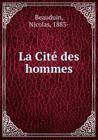 La Cite des hommes