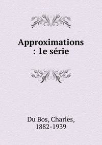 Approximations : 1e s?rie