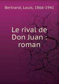 Le rival de Don Juan : roman
