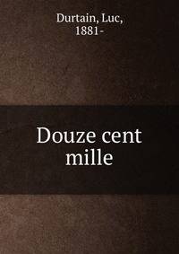 Douze cent mille