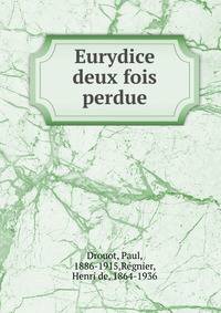 Eurydice deux fois perdue