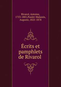 Ecrits et pamphlets de Rivarol