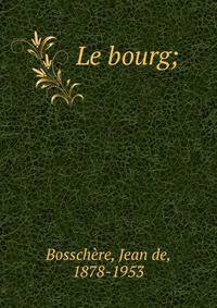 Le bourg;