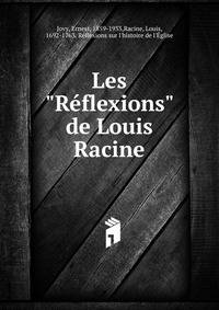 Les "R?flexions" de Louis Racine