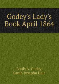 Godey's Lady's Book April 1864