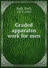 Graded apparatus work for men