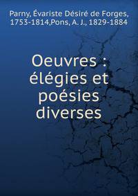 Oeuvres : ?l?gies et po?sies diverses