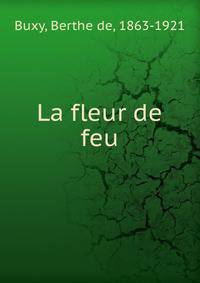 La fleur de feu