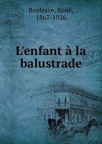 L'enfant ? la balustrade