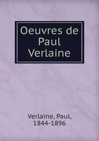 Oeuvres de Paul Verlaine
