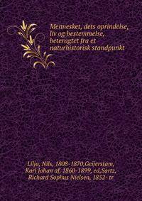 Mennesket, dets oprindelse, liv og bestemmelse, beteragtet fra et naturhistorisk standpunkt