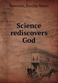 Science rediscovers God