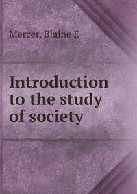 Introduction to the study of society