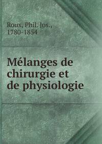 Melanges de chirurgie et de physiologie
