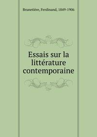 Essais sur la litterature contemporaine