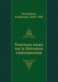 Nouveaux essais sur la litterature contemporaine