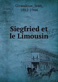 Siegfried et le Limousin