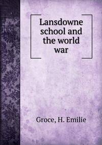 Lansdowne school and the world war