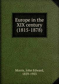 Europe in the XIX century (1815-1878)