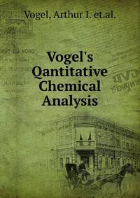 Vogel's Qantitative Chemical Analysis
