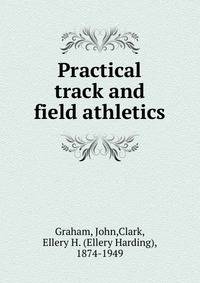 Practical track and field athletics