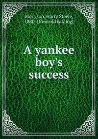 A yankee boy's success