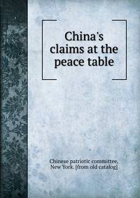 China's claims at the peace table