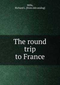 The round trip to France