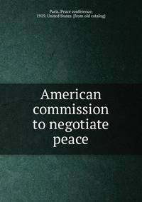 American commission to negotiate peace