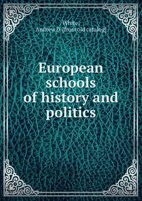 European schools of history and politics
