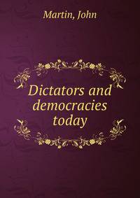 Dictators and democracies today