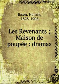 Les Revenants ; Maison de poup?e : dramas