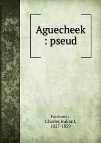 Aguecheek : pseud.